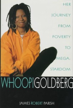 book cover for Whoopi Goldberg : her journey from poverty to mega-stardom