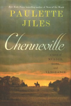 book cover for Chenneville : a novel of murder, loss, and vengeance