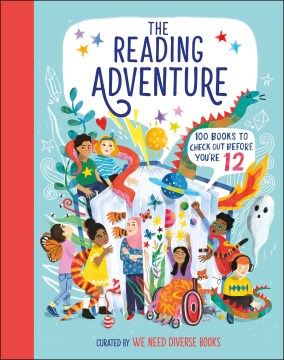 book cover for The reading adventure : [100 books to check out before you're 12]