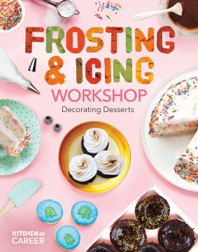 book cover for Frosting & icing workshop : decorating desserts