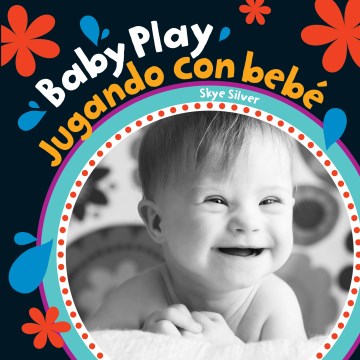 book cover for Baby play = Jugando con bebé