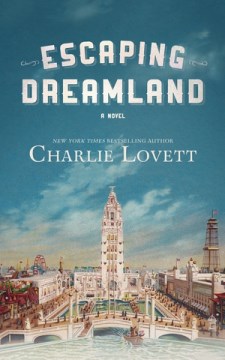 book cover for Escaping Dreamland : a novel