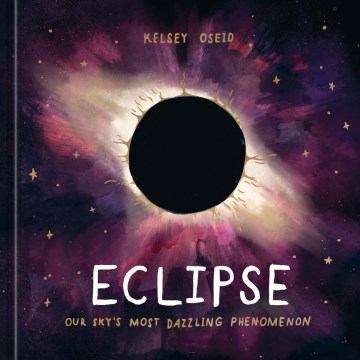 book cover for Eclipse : our sky's most dazzling phenomenon