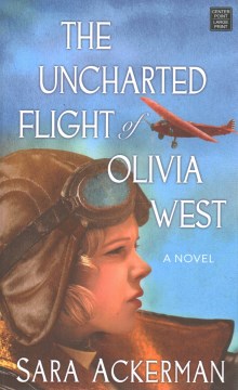 book cover for The uncharted flight of Olivia West