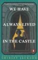 we have always lived in the castle by Jackson, Shirley, 1916-1965.